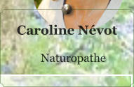 Caroline Névot  Naturopathe